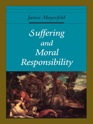 cover image of Suffering and Moral Responsibility